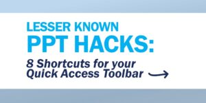 PPT Hacks - Quick Access Toolbar